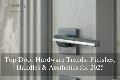 Top Door Hardware Trends: Finishes, Handles & Aesthetics for 2025
