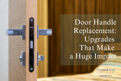 Door Handle Replacement: Upgrades That Make a Huge Impact